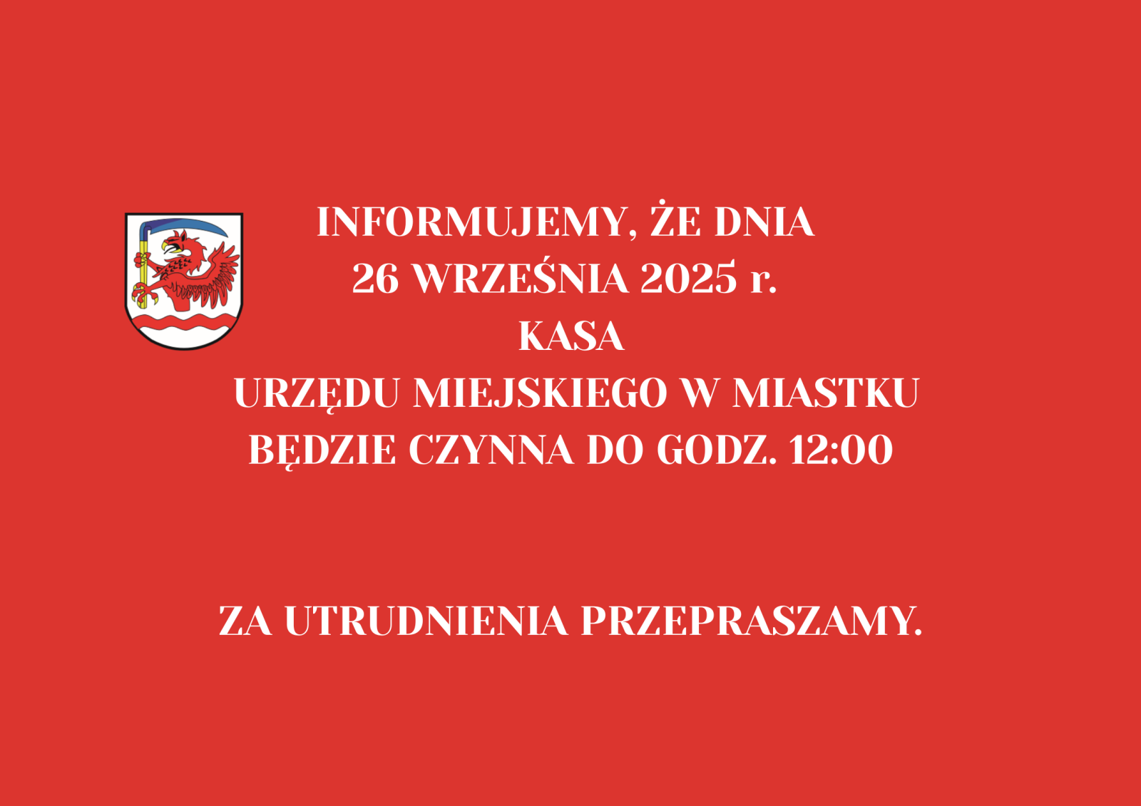 Zdjęcie: Informujemy, że w piątek (26 września ) Kasa Urzędu Miejskiego w Miastku będzie czynna do godz.12:00.