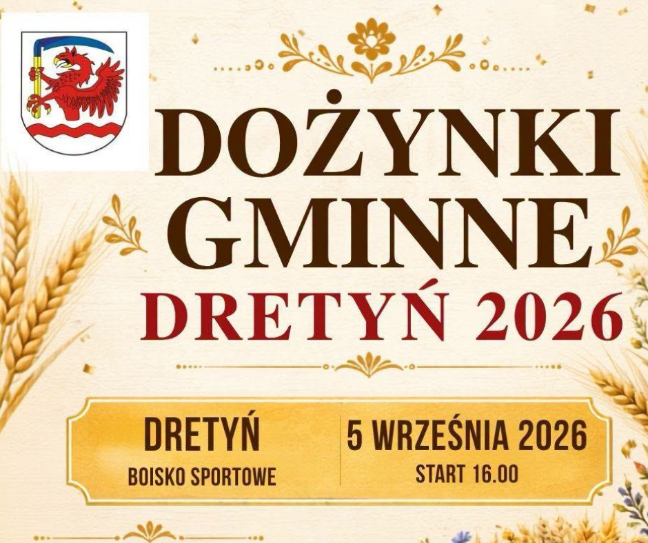 Zdjęcie: DOŻYNKI GMINNE – ŚWIĘTO PLONÓW W DRETYNIU!