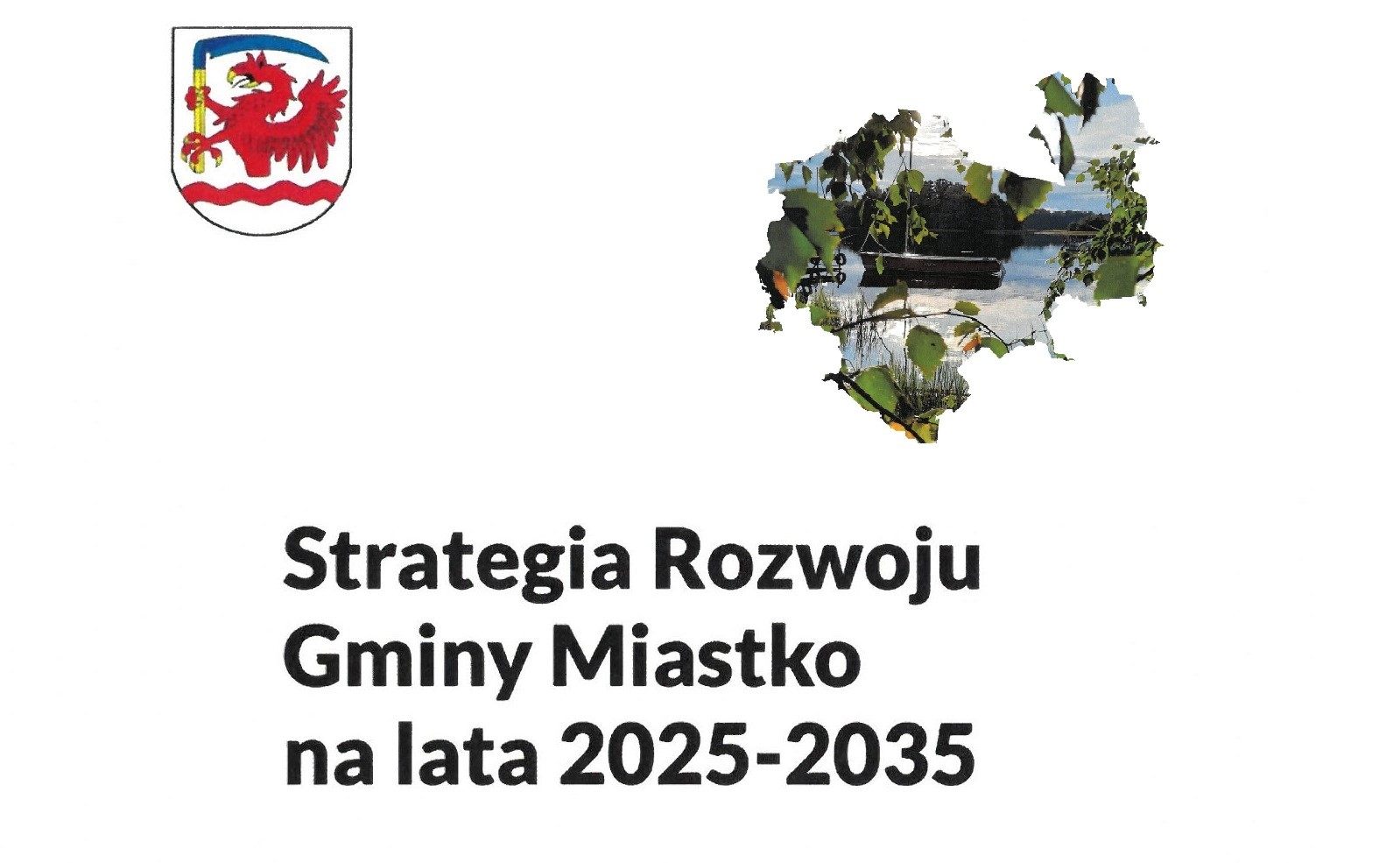 Zdjęcie: Obwieszczenie o odstąpieniu od przeprowadzenia strategicznej oceny oddziaływania na środowisko dla projektu „Strategia Rozwoju Gminy Miastko na lata  2025-2035”.