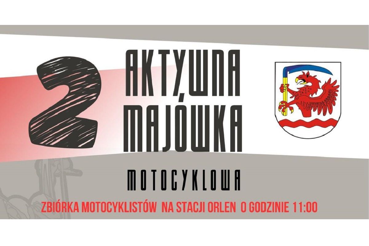 Zdjęcie: II Aktywna Majówka Motocyklowa w Miastku!